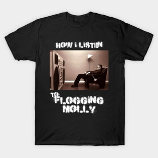 how i listen molly T-Shirt